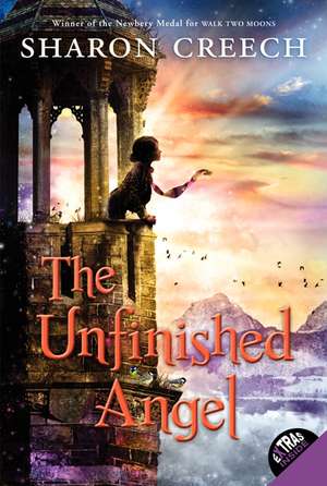 The Unfinished Angel de Sharon Creech