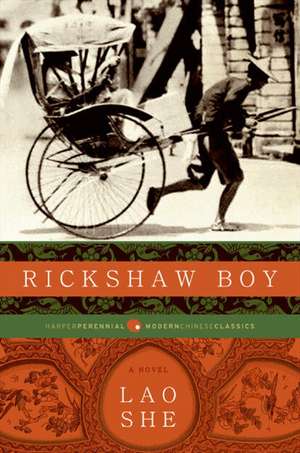 Rickshaw Boy: A Novel de She Lao