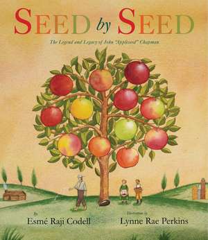 Seed by Seed de Esme Raji Codell
