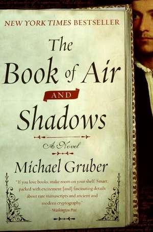 The Book of Air and Shadows: A Novel de Michael Gruber