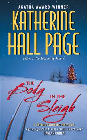 The Body in the Sleigh: A Faith Fairchild Mystery de Katherine Hall Page