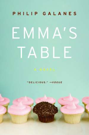 Emma's Table: A Novel de Philip Galanes