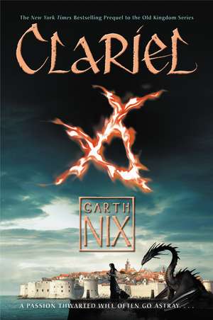 Clariel: The Lost Abhorsen de Garth Nix