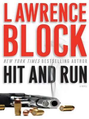 Hit and Run de Lawrence Block
