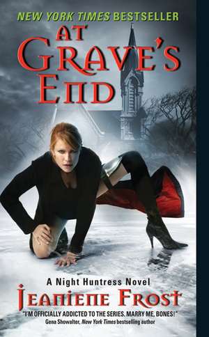 At Grave's End: A Night Huntress Novel de Jeaniene Frost