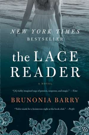 The Lace Reader: A Novel de Brunonia Barry