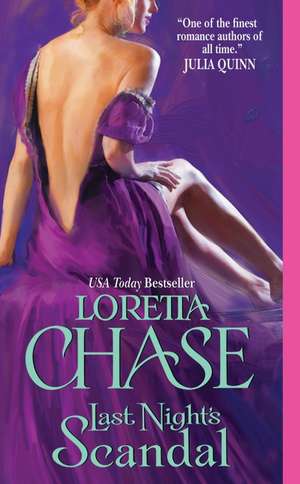 Last Night's Scandal de Loretta Chase