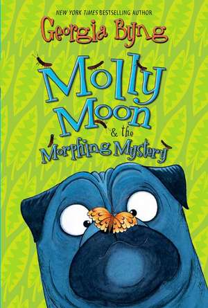 Molly Moon & the Morphing Mystery de Georgia Byng