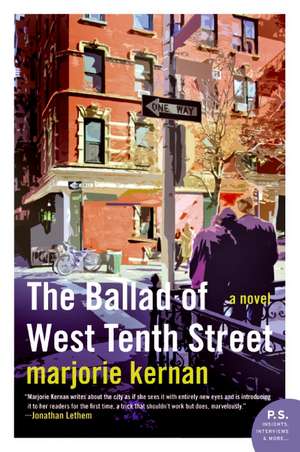 The Ballad of West Tenth Street: A Novel de Marjorie Kernan