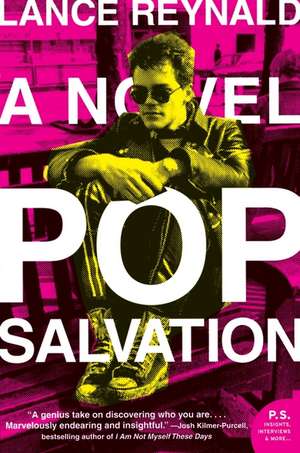 Pop Salvation: A Novel de Lance Reynald