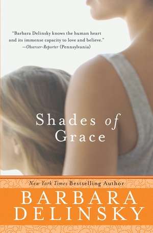 Shades of Grace: A Novel de Barbara Delinsky