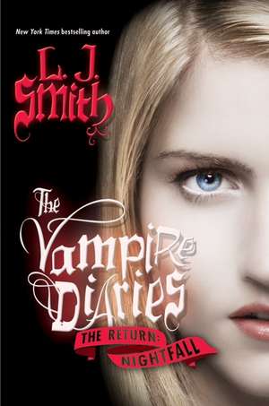 The Vampire Diaries: The Return: Nightfall de L. J. Smith