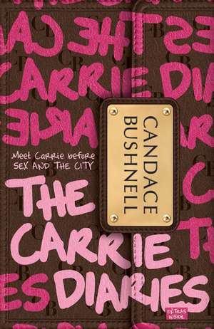 The Carrie Diaries de Candace Bushnell