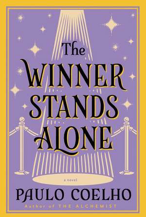 The Winner Stands Alone: A Novel de Paulo Coelho
