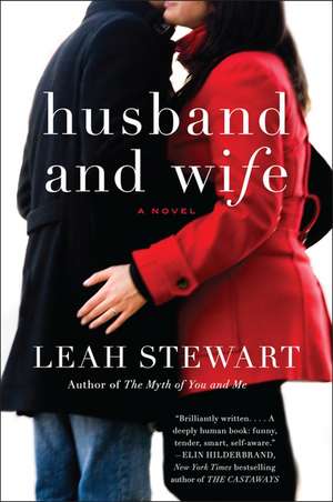 Husband and Wife: A Novel de Leah Stewart