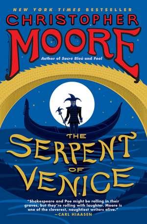 The Serpent of Venice: A Novel de Christopher Moore