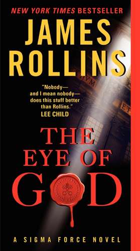 The Eye of God: A Sigma Force Novel de James Rollins