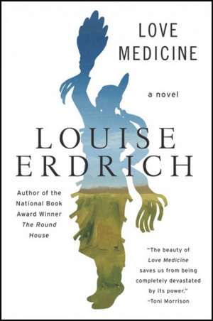 Love Medicine: Newly Revised Edition de Louise Erdrich