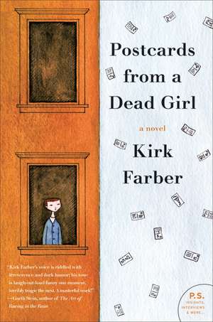 Postcards from a Dead Girl: A Novel de Kirk Farber