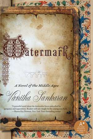 Watermark: A Novel of the Middle Ages de Vanitha Sankaran