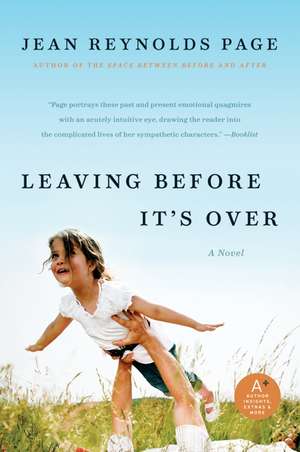 Leaving Before It's Over: A Novel de Jean Reynolds Page