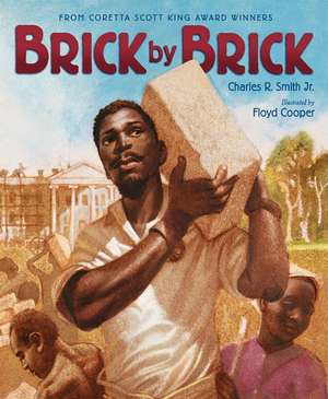 Brick by Brick de Charles R. Smith, Jr.