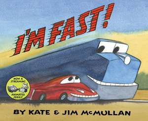 I'm Fast! de Kate Mcmullan