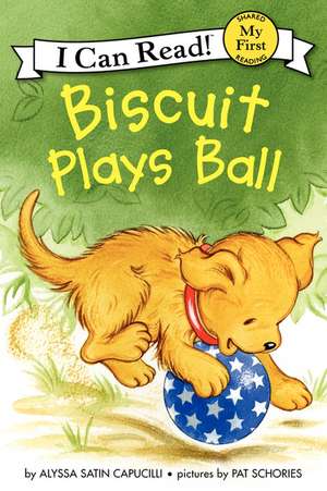 Biscuit Plays Ball de Alyssa Satin Capucilli