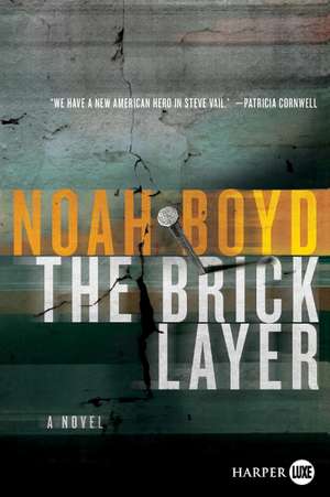 The Bricklayer: A Novel de Noah Boyd