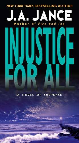 Injustice for All de J. A Jance