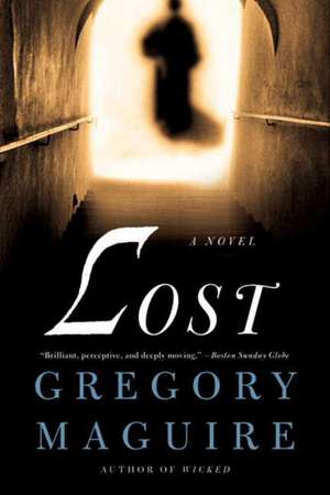 Lost: A Novel de Gregory Maguire