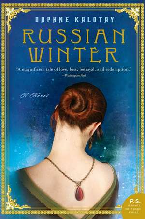 Russian Winter: A Novel de Daphne Kalotay