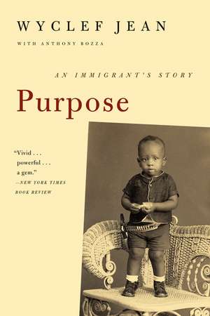 Purpose: An Immigrant's Story de Wyclef Jean