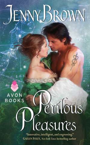Perilous Pleasures de Jenny Brown