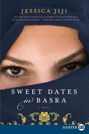 Sweet Dates in Basra: A Novel de Jessica Jiji