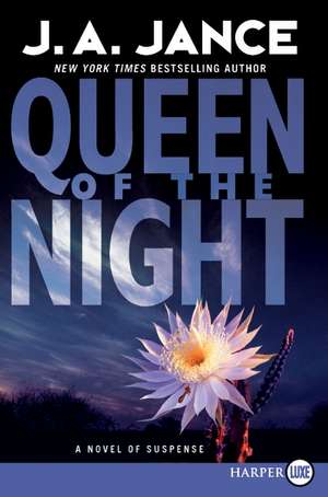 Queen of the Night: A Novel of Suspense de J. A Jance