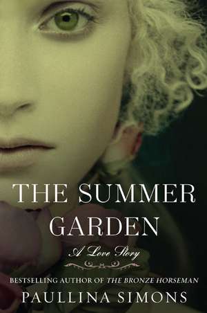 The Summer Garden: A Love Story de Paullina Simons