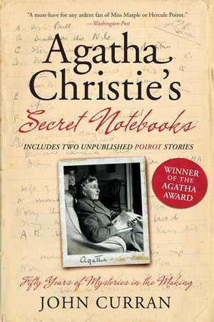 Agatha Christie's Secret Notebooks: Fifty Years of Mysteries in the Making de John Curran