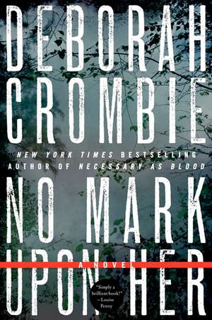 No Mark upon Her de Deborah Crombie