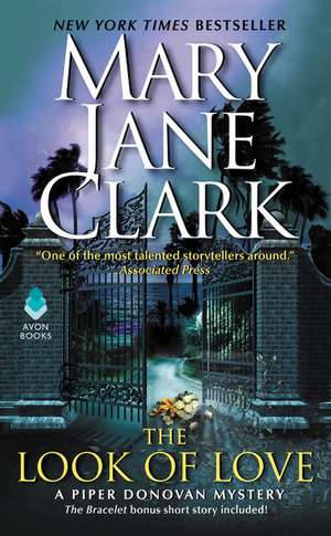 The Look of Love: A Piper Donovan Mystery de Mary Jane Clark