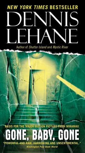 Gone, Baby, Gone: A Novel de Dennis Lehane