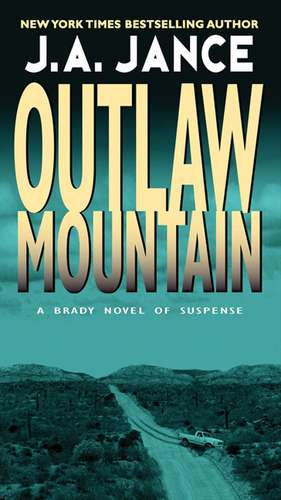 Outlaw Mountain de J. A Jance