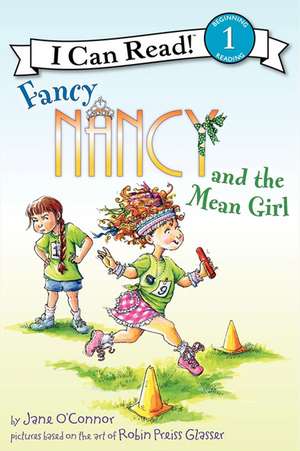 Fancy Nancy and the Mean Girl de Jane O'Connor