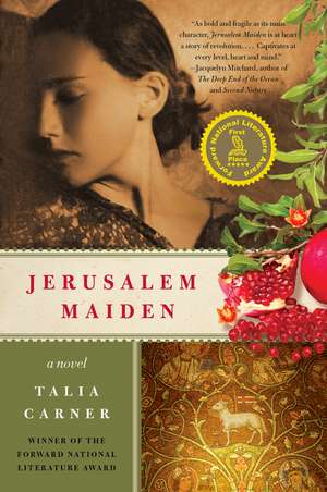 Jerusalem Maiden: A Novel de Talia Carner