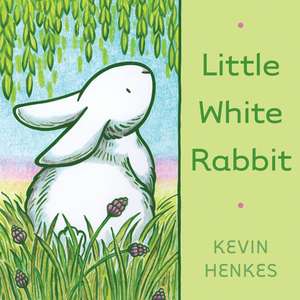 Little White Rabbit de Kevin Henkes