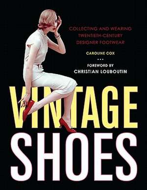 Vintage Shoes de Caroline Cox