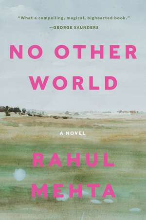 No Other World: A Novel de Rahul Mehta