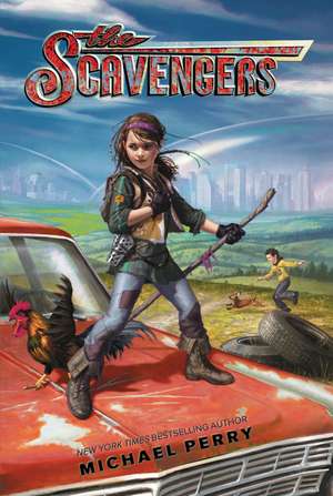 Scavengers, The de Michael Perry