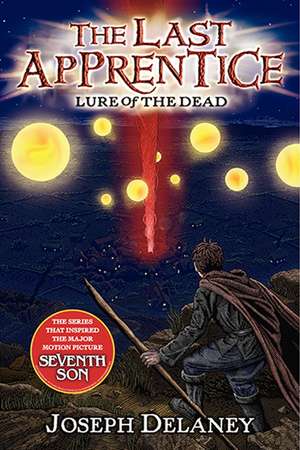 The Last Apprentice: Lure of the Dead (Book 10) de Joseph Delaney