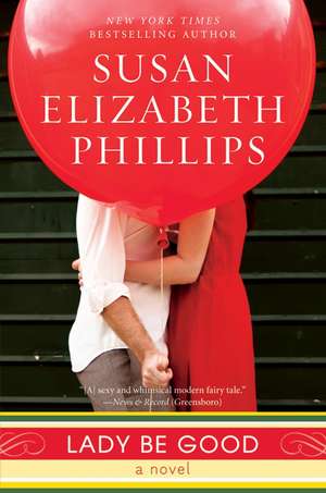 Lady Be Good: A Novel de Susan Elizabeth Phillips